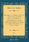 Honoré de Balzac - Histoire de la Grandeur Et de la Décadence de César Birotteau Parfumeur, Chevalier de la Légion d'Honneur, Adjoint au Maire du 2e Arrondissement de la Ville de Paris, Vol. 1 (Classic Reprint)