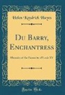 Helen Kendrick Hayes - Du Barry, Enchantress