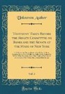 Unknown Author - Testimony Taken Before the Senate Committee on Banks and the Senate of the State of New York, Vol. 3