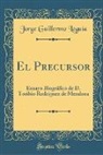 Jorge Guillermo Leguia, Jorge Guillermo Leguía - El Precursor