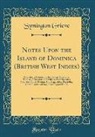 Symington Grieve - Notes Upon the Island of Dominica (British West Indies)