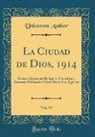 Unknown Author - La Ciudad de Dios, 1914, Vol. 99