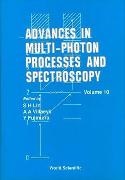 Albert A Villaeys, Yuichi Fujimura,  Fujimura Yuichi, Kenneth P Ghiggino, Kenneth P. Ghiggino,  Gregory D Scholes... - Advances In Multi-photon Processes And Spectroscopy, Volume 10