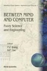 Kia Fock Loe, Pei Zhuang Wang - Between Mind and Computer: Fuzzy Science and Engineering