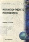 Gregory J Chaitin, Gregory J. Chaitin - Information-Theoretic Incompleteness