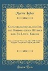 Martin Luther - Concordienbuch, das Ist, die Symbolischen Bücher der Ev. Luth. Kirche
