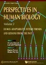 Leonard Freedman, Charles Oxnard - Human Adaptability: Future Trends and Lessons from the Past, Perspective in Human Biology, Vol 3
