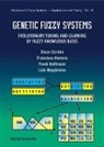 Oscar Cordon, Oscar (Univ Of Granada Cordon, Francisco Herrera, Francisco (Univ Of Granada Herrera, Frank Hoffmann, Frank (Royal Ins Of Tech Hoffmann... - Genetic Fuzzy Systems: Evolutionary Tuning and Learning of Fuzzy Knowledge Bases