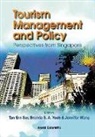 Ern Ser Tan, Jennifer Wang, Brenda S A Yeoh, Brenda S. A. Yeoh - Tourism Management and Policy: Perspectives from Singapore