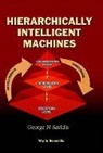 George N Saridis, George N Saridis, George N. Saridis - Hierarchically Intelligent Machines