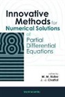 Jean-Jacques Chattot, Mohamed M Hafez, Mohamed M. Hafez - Innovative Methods For Numerical Solution Of Partial Differential Equations
