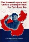 John Wong, Yongnian Zheng - The Nanxun Legacy and China's Development in the Post-Deng Era