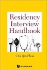 Chu Qin Phua, Chu Qin Phua, Chu Qin (National Healthcare Group Phua, Phua Chu Qin - Residency Interview Handbook