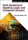 Marcelo Fabian Frias, Marcelo Fabian (Univ De Buenos Aires Frias - Fork Algebras In Algebra, Logic And Computer Science
