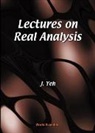James J Yeh, James J. Yeh - Lectures on Real Analysis
