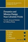 Gerard Gomez, Gomez Gerard, Angel Jorba, Jorba Angel, Josep J Masdemont, Josep J Masdemont... - Dynamics And Mission Design Near Libration Points, Vol Iii: Advanced Methods For Collinear Points