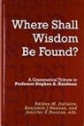 H¿ne M. Dallaire, Helene M. Dallaire, Helene M. Noonan Dallaire, Benjamin J. Noonan, Helene M. Dallaire, Hélène M. Dallaire... - 'Where Shall Wisdom Be Found?'