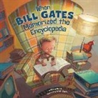 Mark Weakland, Mark Andrew Weakland, Jeffrey Ebbeler - When Bill Gates Memorized an Encyclopedia