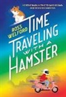 Ross Welford - Time Traveling with a Hamster
