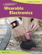 Martin Gitlin, Marty Gitlin - Careers in Wearable Electronics