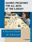 Tom Bruno, Bruno Tom - Gaming Programs for All Ages At the Library