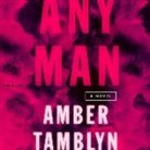 Amber Tamblyn, Glenn Davis, John Roberts, Amber Tamblyn, Russ Tamblyn - Any Man (Audio book)