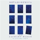 Zachary Mason, Kevin Kenerly, Bronson Pinchot - Metamorphica (Audiolibro)