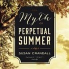 Susan Crandall - The Myth of Perpetual Summer (Audio book)