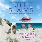 Jill Shalvis, Karen White - Rainy Day Friends (Audio book)