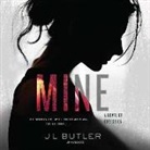 J. L. Butler, Jl Butler, Chloe Massey - Mine: A Novel of Obsession (Hörbuch)