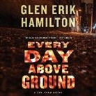 Glen Erik Hamilton, R. C. Bray - Every Day Above Ground: A Van Shaw Novel (Hörbuch)