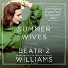 Beatriz Williams, Kristin Kalbli, Kristin Kelbly - The Summer Wives (Hörbuch)