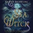 Sarah Henning, Billie Fulford-Brown - Sea Witch (Hörbuch)