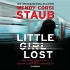 Wendy Corsi Staub, Hillary Huber - Little Girl Lost (Audiolibro)