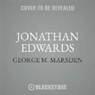 George M. Marsden - Jonathan Edwards: A Life (Audio book)
