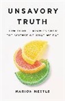 Marion Nestle - Unsavory Truth