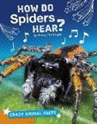 Nancy Furstinger - How Do Spiders Hear?