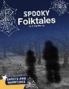 Blake Hoena, Blake A. Hoena - Spooky Folktales