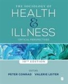Peter Conrad, Peter F. Conrad, Peter F. (EDT)/ Leiter Conrad, Peter F. F. Leiter Conrad, Peter F. Leiter Conrad, Valerie Leiter... - Sociology of Health and Illness