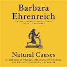 Barbara Ehrenreich - Natural Causes: An Epidemic of Wellness, the Certainty of Dying, and Killing Ourselves to Live Longer (Audio book)