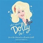 Lauren Marino, Plummer, Therese Plummer - What Would Dolly Do?: How to Be a Diamond in a Rhinestone World (Audio book)