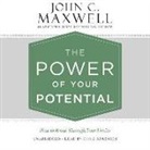 John C. Maxwell, Christian Steiner - The Power of Your Potential: How to Break Through Your Limits (Hörbuch)