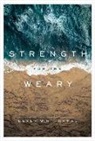 Derek Thomas, Derek W H Thomas, Derek W. H. Thomas - Strength for the Weary