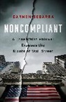 Carmen Segarra - Noncompliant