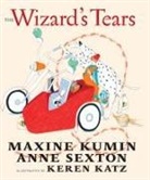 Keren Katz, Maxine Kumin, Maxine Sexton Kumin, Anne Sexton, Keren Katz, Anne Sexton - The Wizard's Tears