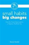 Steven Handel - Small Habits, Big Changes
