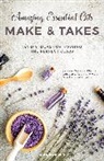 Donna Raskin, Raskin Donna - Amazing Essential Oils Make and Takes