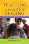 Peter Felten, Anthony Weston, Anthony/ Felten Weston - Teaching As the Art of Staging