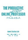 Kathryn E. Linder, Bonni Stachowiak, Bonni/ Talbert Stachowiak, Robert Talbert, Kathryn E Linder, Kathryn E. Linder - The Productive Online and Offline Professor