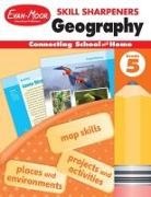 Evan-Moor Corporation, Evan-Moor Educational Publishers - Skill Sharpeners: Geography, Grade 5 Workbook